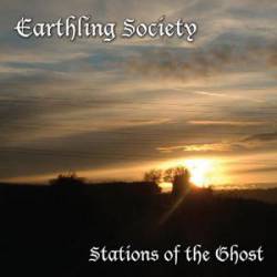 Earthling Society : Stations of the Ghost